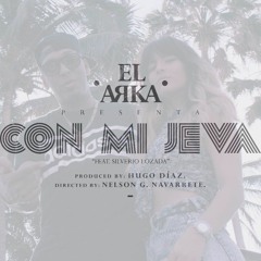 El Arka - Con Mi Jeva Feat. Silverio Lozada (Produced by Hugo Diaz)