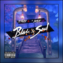 [Blade&Soul]. - troy l. + jvst x.