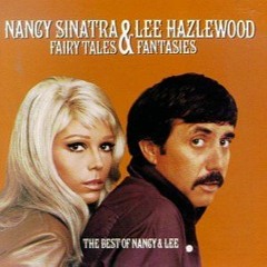 Nancy Sinatra and Lee Hazelwood - Summer Wine (chopped & scrued)