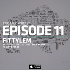 Episode 11: Fittylem (feat. MileHighMuzik)