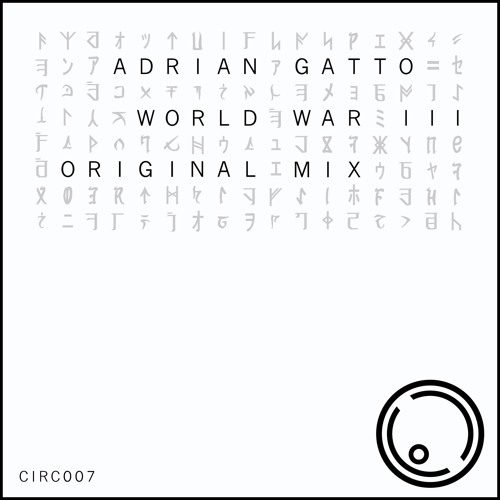 Adrian Gatto - World War III (Original Mix) [Seventh Circle] #12 Beatport Minimal Charts