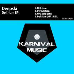Deepski - Delirium (MA1 Edit)