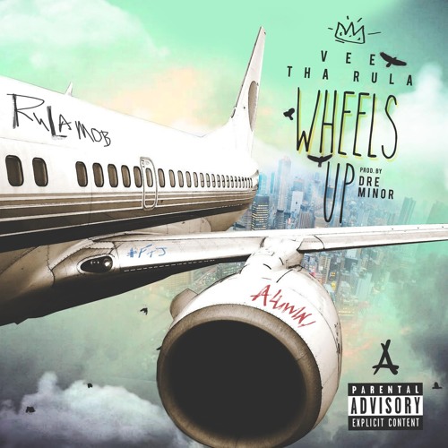 Vee Tha Rula - Wheels Up **Video in Description**
