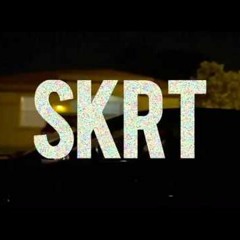 SKRT Remix