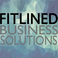 Fitlined Business Solution Podcast 001