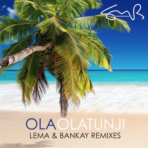Olatunji-Ola (Lema & Bankay Desert Radio Edit)