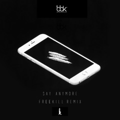 KIIARA - Say Anymore (Freekill Remix)