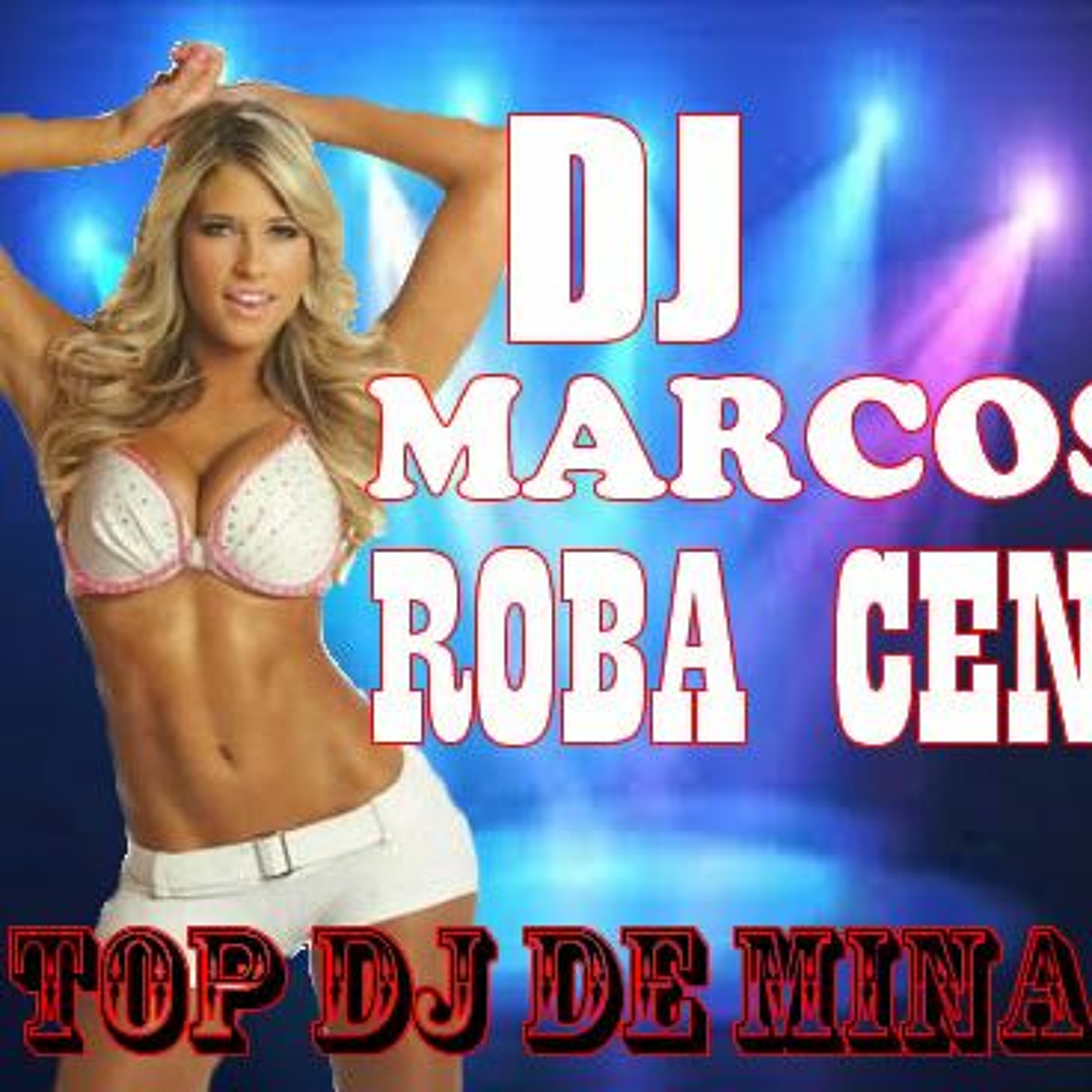 DJ Marcos Roba Cena MG