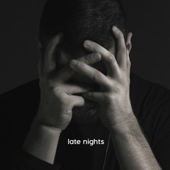 Late Nights