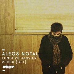 Aleqs Notal • Rinse France • 25/01/16