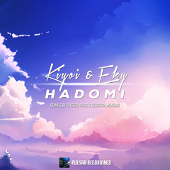 Kiyoi & Eky - Hadomi (Sebastian Montano Uplifting Remix)