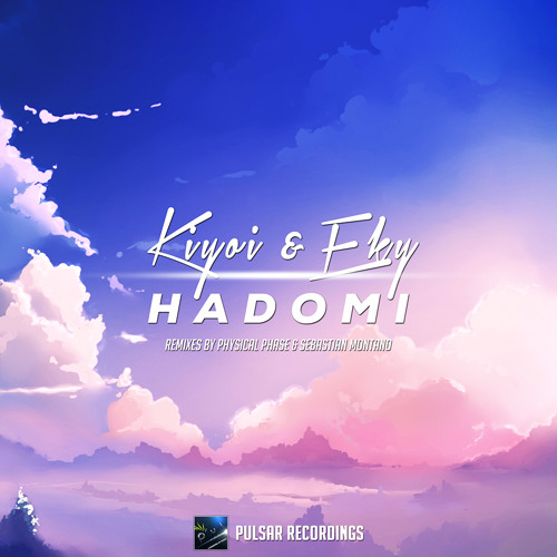 Kiyoi & Eky - Hadomi (Sebastian Montano Uplifting Remix)