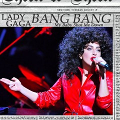 Lady Gaga - Bang Bang (Live In Concord, CA)