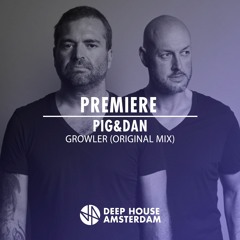 Premiere: Pig&Dan - Growler (Original Mix)