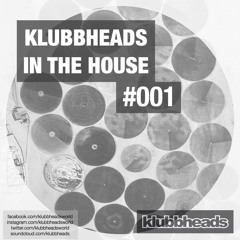 Klubbheads In The House #001 - Podcast - January 2016