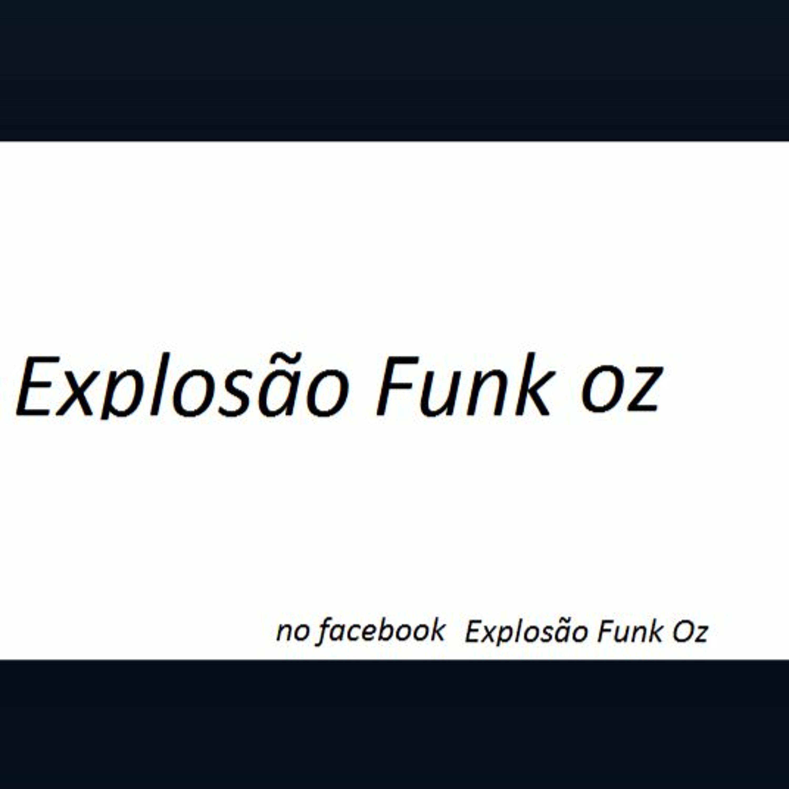 Explosão Funk Oz 2016