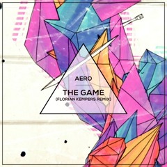Aero - The Game (Florian Kempers Remix Edit)