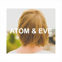 ATOM & Eve - This Lonely Place (Original Song)