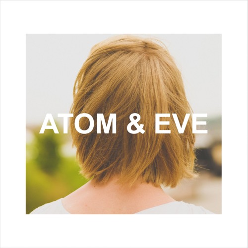 ATOM & Eve - This Lonely Place (Original Song)