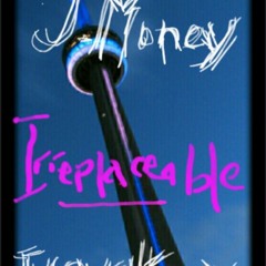 J Money & FlavaKery - Irreplacable