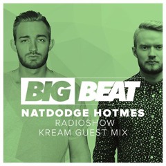 Big Beat's NatDodge HOTMES EP 19 (KREAM Guest Mix)