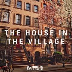 Thomas La Salle - The House In The Village (Original Mix) [Free Download]