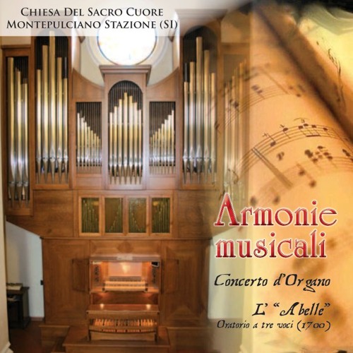 Armonie Musicali - Concerto d'Organo l'"Abelle"