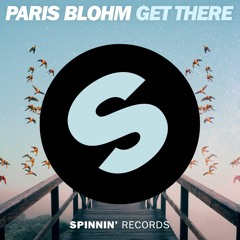 Paris Blohm - Get There (OUT NOW)