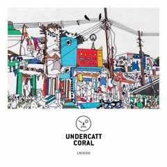 Premiere: Undercatt - Coral [Last Night On Earth]