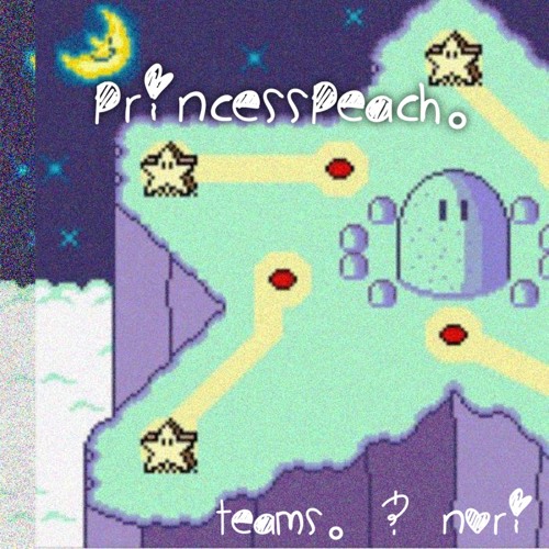 Teams。& Nori - Princesspeach。