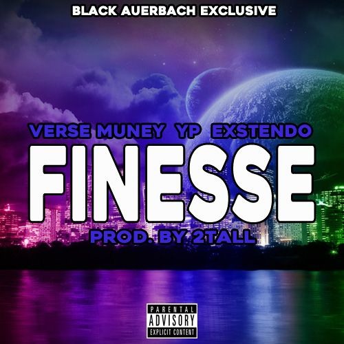 Finesse -  Verse Muney  Yp  Exstendo