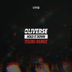 Hold It Down (Tisoki Remix)