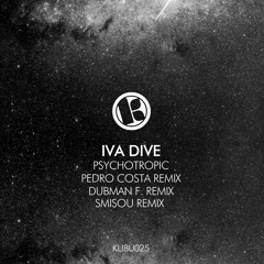 Iva Dive - Psychotropic (Original Mix)