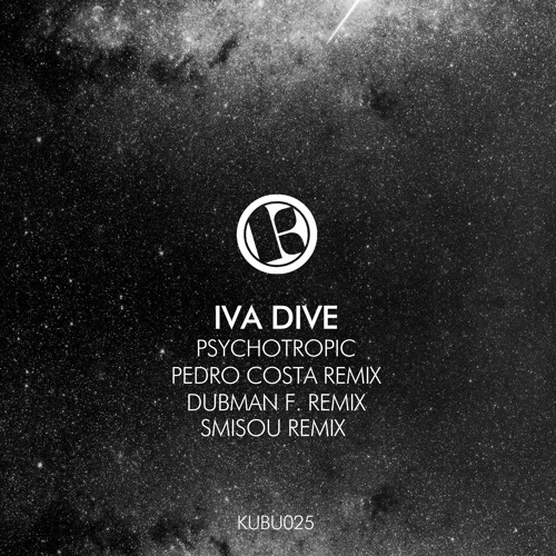 Iva Dive - Psychotropic (Original Mix)