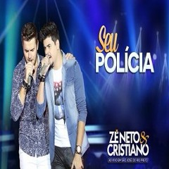 VS - Seu policia - Zé Neto e Cristiano