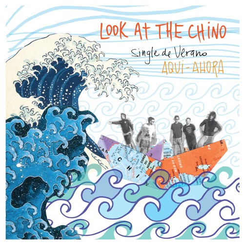 Look At The Chino - Aqui Ahora (Single De Verano 2016)