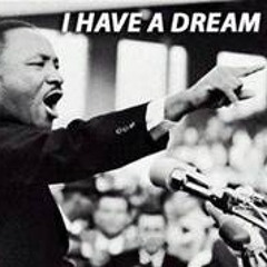 I HAVE A DREAM