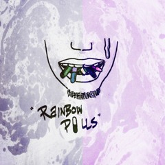Rainbow Pills ↀ(prod. Boogie Pro, $cru by Peaky)