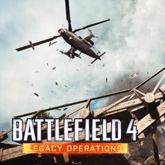 Battlefield 4 Soundtrack - Legacy Operations [Dragon Valley 2015 Theme]