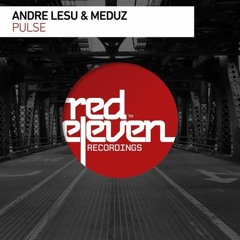 Andre Lesu, Meduz - Pulse /Out now on Red Eleven rec/