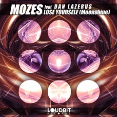 Mozes Feat Dan Lazerus - Lose Yourself (Moonshine)[preview]