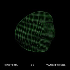 SYSTEMNAPOTVORA.LIVE # 75 | YANCITYGURL