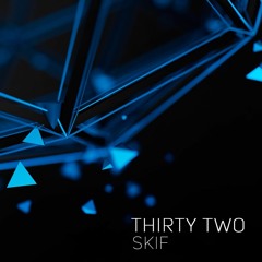 Dj Skif - THIRTY TWO
