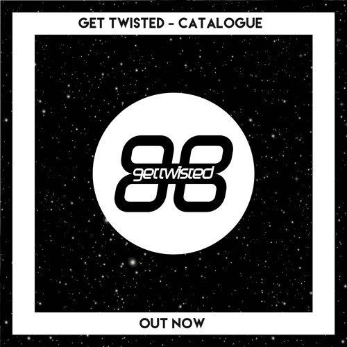 Get Twisted Records - Catalogue (Out Now)