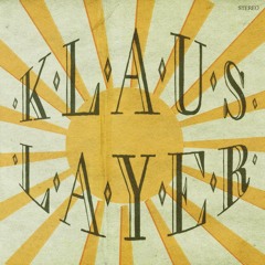 Klaus Layer - You Dont Know