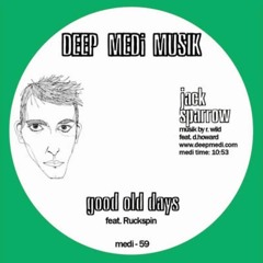 J.Sparrow (feat Ruckspin)- Good Old Days (Deep Medi)
