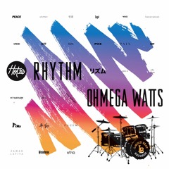 Hot16 "Rhythm (feat. Ohmega Watts)"