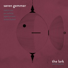 Søren Gemmer "The Lark" (Album Teaser)