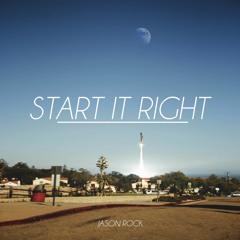 Start It Right (Original Mix) [Free Download]