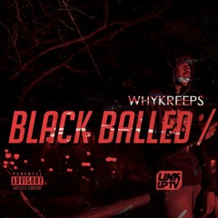 Whykreeps - Blackballed